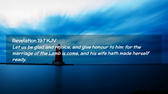 Picture 02 - Revelation 19:7 KJV Desktop Wallpaper - Let us be glad and rejoice, and give honour to - Desktop Bible Verse Wallpaper