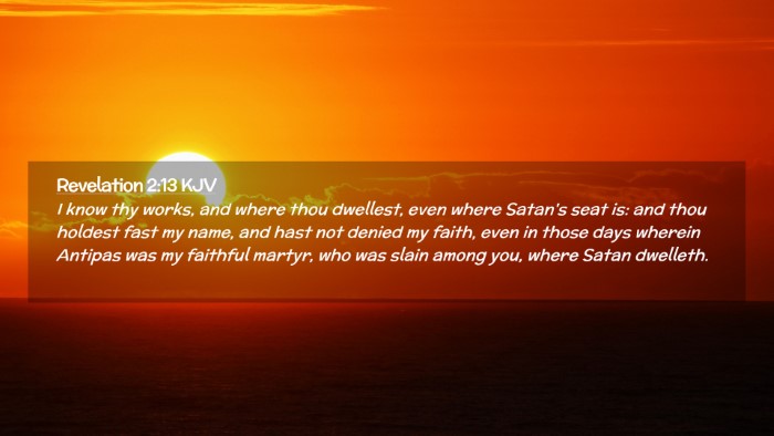 Picture 02 - Revelation 2:13 KJV Desktop Wallpaper - I know thy works, and where thou dwellest, even - Desktop Bible Verse Wallpaper