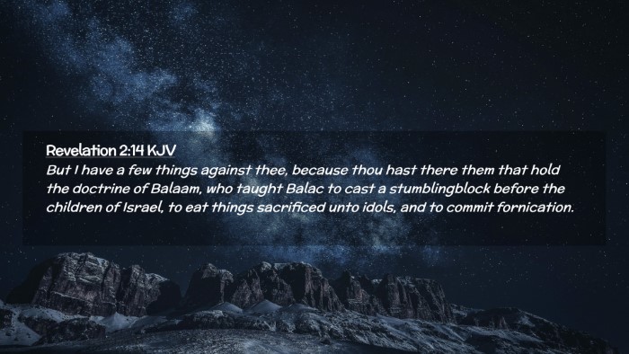 Picture 02 - Revelation 2:14 KJV Desktop Wallpaper - But I have a few things against thee, because - Desktop Bible Verse Wallpaper