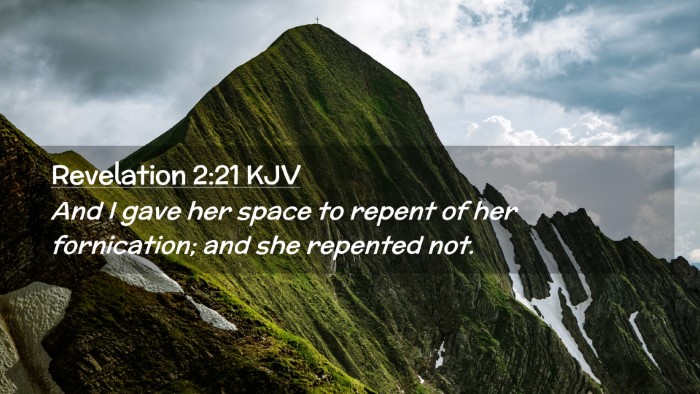 Picture 02 - Revelation 2:21 KJV Desktop Wallpaper - And I gave her space to repent of her - Desktop Bible Verse Wallpaper