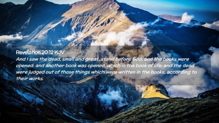 Picture 02 - Revelation 20:12 KJV Desktop Wallpaper - And I saw the dead, small and great, stand before - Desktop Bible Verse Wallpaper