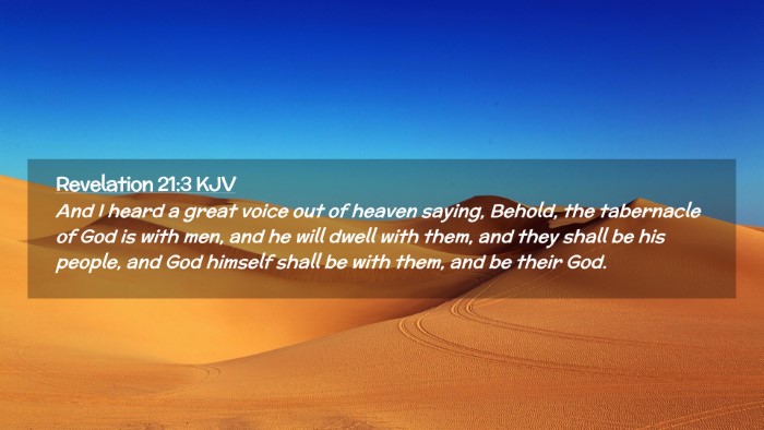 Picture 02 - Revelation 21:3 KJV Desktop Wallpaper - And I heard a great voice out of heaven saying, - Desktop Bible Verse Wallpaper