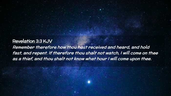 Picture 02 - Revelation 3:3 KJV Desktop Wallpaper - Remember therefore how thou hast received and - Desktop Bible Verse Wallpaper