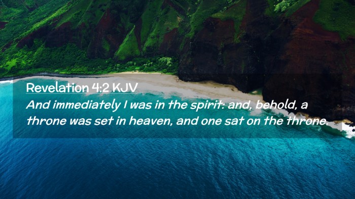 Picture 02 - Revelation 4:2 KJV Desktop Wallpaper - And immediately I was in the spirit: and, behold, - Desktop Bible Verse Wallpaper