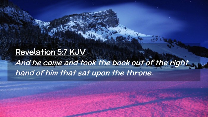 Picture 02 - Revelation 5:7 KJV Desktop Wallpaper - And he came and took the book out of the right - Desktop Bible Verse Wallpaper