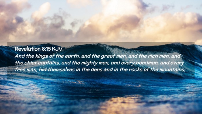 Picture 02 - Revelation 6:15 KJV Desktop Wallpaper - And the kings of the earth, and the great men, - Desktop Bible Verse Wallpaper
