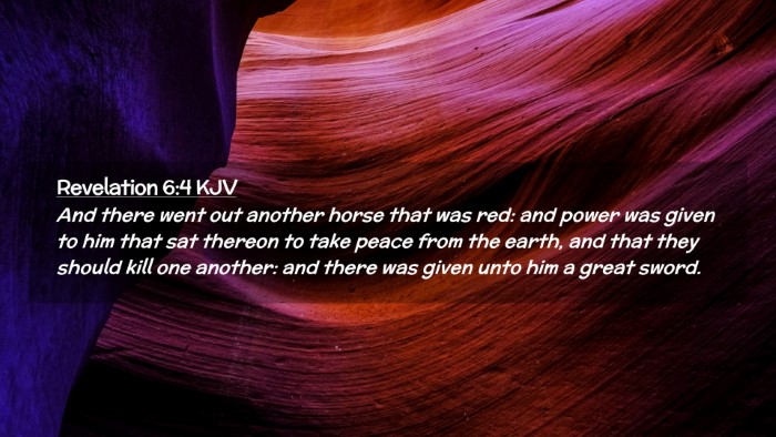 Picture 02 - Revelation 6:4 KJV Desktop Wallpaper - And there went out another horse that was red: - Desktop Bible Verse Wallpaper