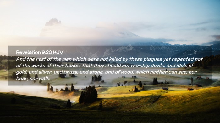 Picture 02 - Revelation 9:20 KJV Desktop Wallpaper - And the rest of the men which were not killed by - Desktop Bible Verse Wallpaper