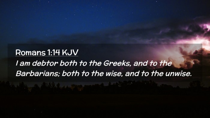 Picture 02 - Romans 1:14 KJV Desktop Wallpaper - I am debtor both to the Greeks, and to the - Desktop Bible Verse Wallpaper