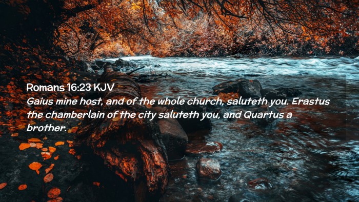 Picture 02 - Romans 16:23 KJV Desktop Wallpaper - Gaius mine host, and of the whole church, - Desktop Bible Verse Wallpaper