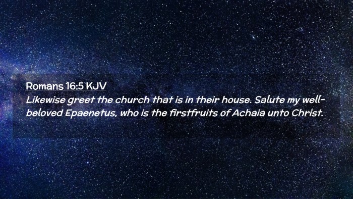 Picture 02 - Romans 16:5 KJV Desktop Wallpaper - Likewise greet the church that is in their house. - Desktop Bible Verse Wallpaper