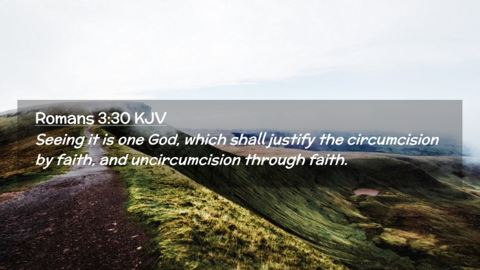 Picture 02 - Romans 3:30 KJV Desktop Wallpaper - Seeing it is one God, which shall justify the - Desktop Bible Verse Wallpaper