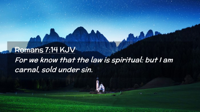 Picture 02 - Romans 7:14 KJV Desktop Wallpaper - For we know that the law is spiritual: but I am - Desktop Bible Verse Wallpaper