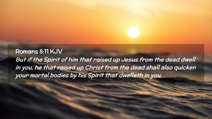 Picture 02 - Romans 8:11 KJV Desktop Wallpaper - But if the Spirit of him that raised up Jesus - Desktop Bible Verse Wallpaper