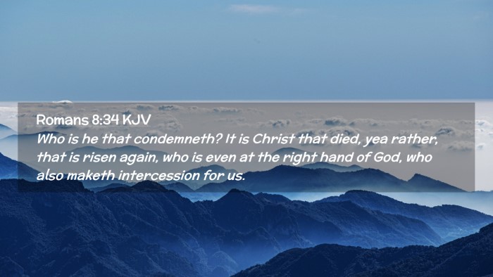 Picture 02 - Romans 8:34 KJV Desktop Wallpaper - Who is he that condemneth? It is Christ that - Desktop Bible Verse Wallpaper