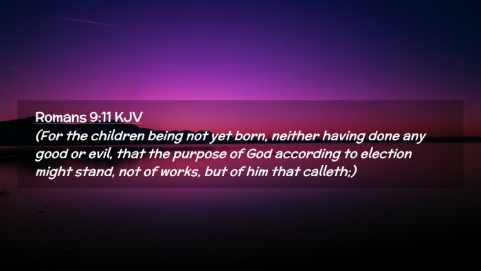 Picture 02 - Romans 9:11 KJV Desktop Wallpaper - (For the children being not yet born, neither - Desktop Bible Verse Wallpaper
