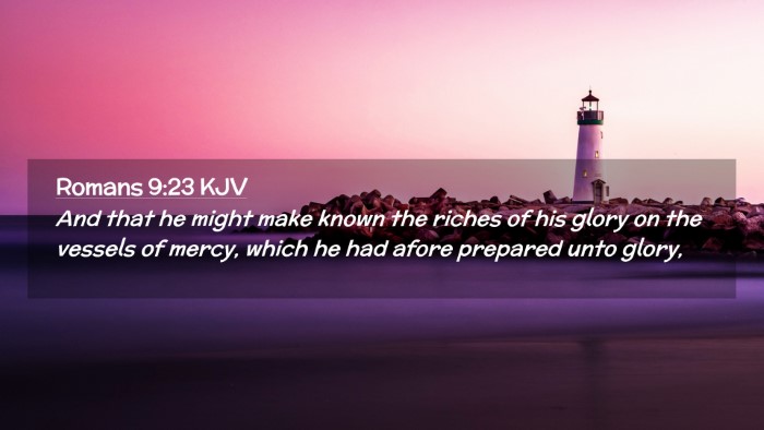 Picture 02 - Romans 9:23 KJV Desktop Wallpaper - And that he might make known the riches of his - Desktop Bible Verse Wallpaper
