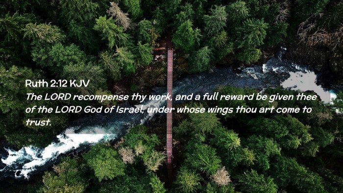 Picture 02 - Ruth 2:12 KJV Desktop Wallpaper - The LORD recompense thy work, and a full reward - Desktop Bible Verse Wallpaper
