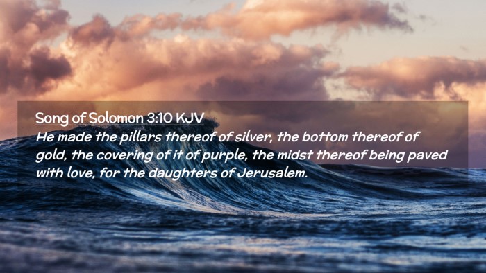 Picture 02 - Song of Solomon 3:10 KJV Desktop Wallpaper - He made the pillars thereof of silver, the bottom - Desktop Bible Verse Wallpaper