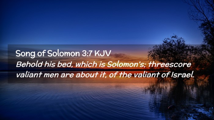 Picture 02 - Song of Solomon 3:7 KJV Desktop Wallpaper - Behold his bed, which is Solomon's; threescore - Desktop Bible Verse Wallpaper