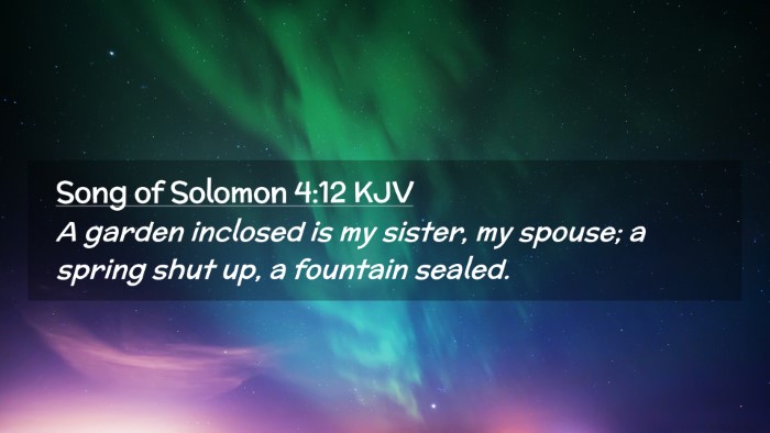 Picture 02 - Song of Solomon 4:12 KJV Desktop Wallpaper - A garden inclosed is my sister, my spouse; a - Desktop Bible Verse Wallpaper