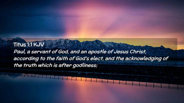 Picture 02 - Titus 1:1 KJV Desktop Wallpaper - Paul, a servant of God, and an apostle of Jesus - Desktop Bible Verse Wallpaper