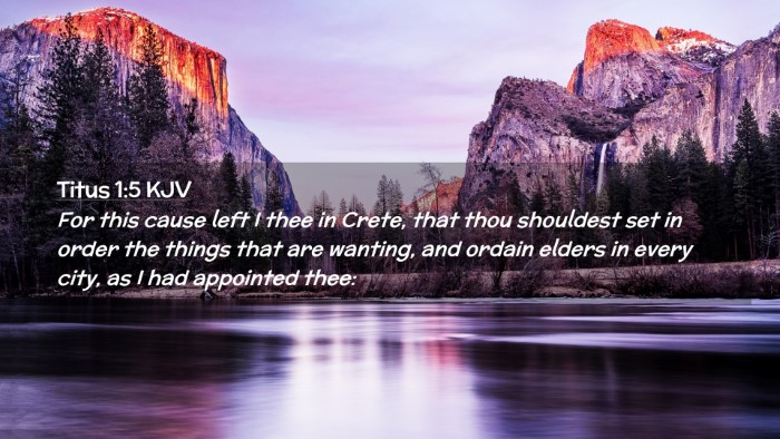 Picture 02 - Titus 1:5 KJV Desktop Wallpaper - For this cause left I thee in Crete, that thou - Desktop Bible Verse Wallpaper