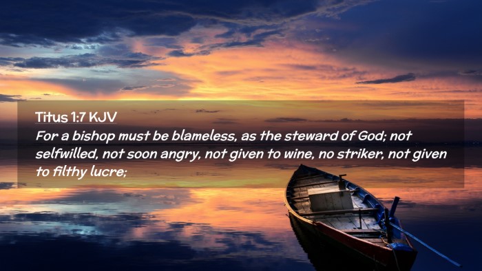 Picture 02 - Titus 1:7 KJV Desktop Wallpaper - For a bishop must be blameless, as the steward of - Desktop Bible Verse Wallpaper