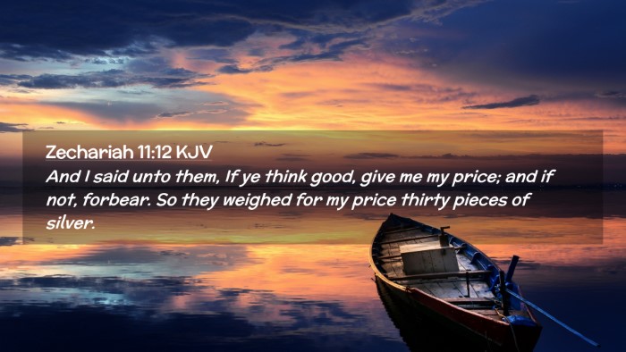 Picture 02 - Zechariah 11:12 KJV Desktop Wallpaper - And I said unto them, If ye think good, give me - Desktop Bible Verse Wallpaper