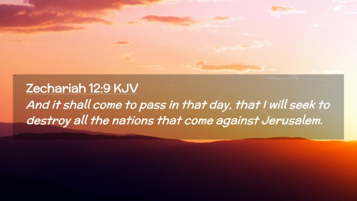 Picture 02 - Zechariah 12:9 KJV Desktop Wallpaper - And it shall come to pass in that day, that I - Desktop Bible Verse Wallpaper