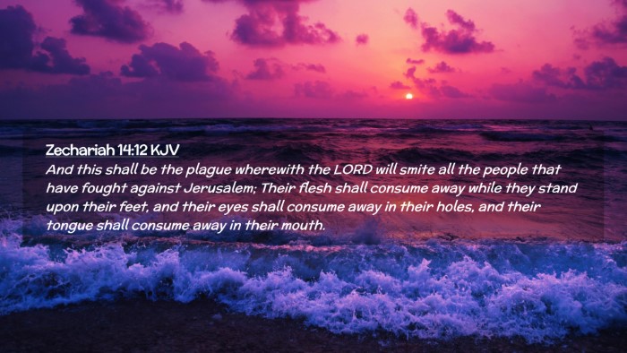 Picture 02 - Zechariah 14:12 KJV Desktop Wallpaper - And this shall be the plague wherewith the LORD - Desktop Bible Verse Wallpaper
