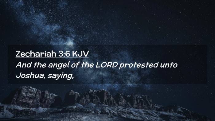 Picture 02 - Zechariah 3:6 KJV Desktop Wallpaper - And the angel of the LORD protested unto Joshua, - Desktop Bible Verse Wallpaper
