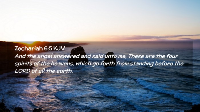 Picture 02 - Zechariah 6:5 KJV Desktop Wallpaper - And the angel answered and said unto me, These - Desktop Bible Verse Wallpaper
