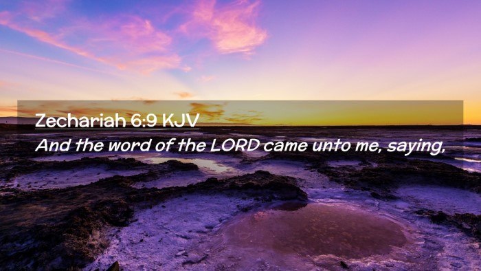 Picture 02 - Zechariah 6:9 KJV Desktop Wallpaper - And the word of the LORD came unto me, - Desktop Bible Verse Wallpaper