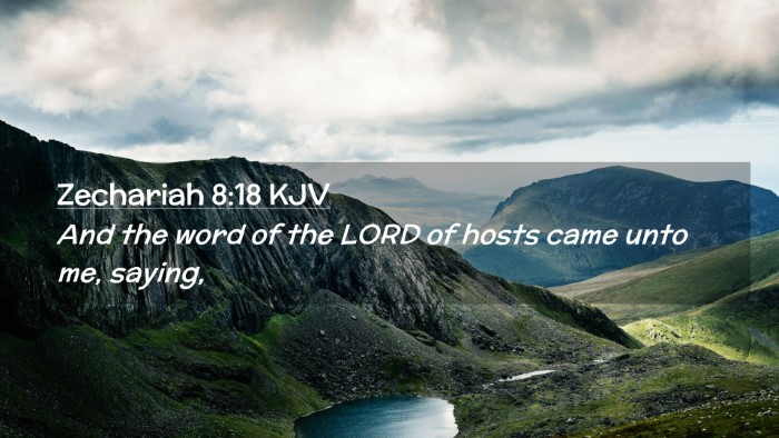 Picture 02 - Zechariah 8:18 KJV Desktop Wallpaper - And the word of the LORD of hosts came unto me, - Desktop Bible Verse Wallpaper