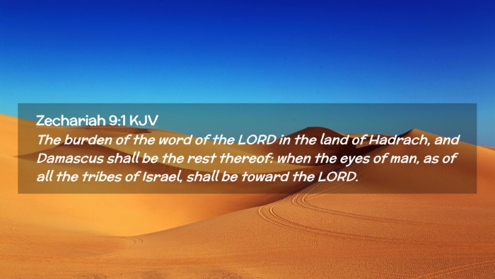 Picture 02 - Zechariah 9:1 KJV Desktop Wallpaper - The burden of the word of the LORD in the land of - Desktop Bible Verse Wallpaper