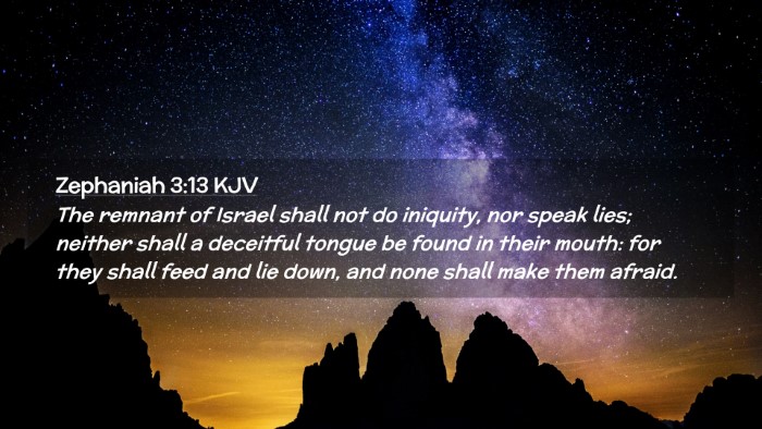 Picture 02 - Zephaniah 3:13 KJV Desktop Wallpaper - The remnant of Israel shall not do iniquity, nor - Desktop Bible Verse Wallpaper