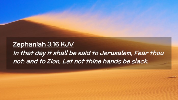 Picture 02 - Zephaniah 3:16 KJV Desktop Wallpaper - In that day it shall be said to Jerusalem, Fear - Desktop Bible Verse Wallpaper