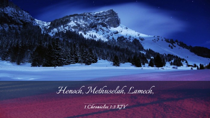 Picture 03 - 1 Chronicles 1:3 KJV Desktop Wallpaper - Henoch, Methuselah, - Desktop Bible Verse Wallpaper