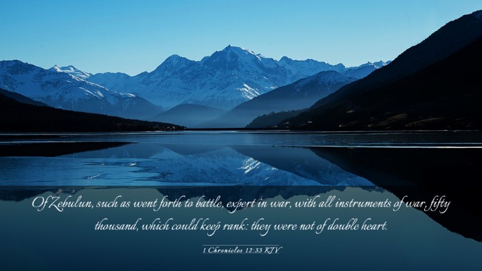 Picture 03 - 1 Chronicles 12:33 KJV Desktop Wallpaper - Of Zebulun, such as went forth to battle, expert - Desktop Bible Verse Wallpaper