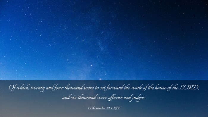 Picture 03 - 1 Chronicles 23:4 KJV Desktop Wallpaper - Of which, twenty and four thousand were to set - Desktop Bible Verse Wallpaper
