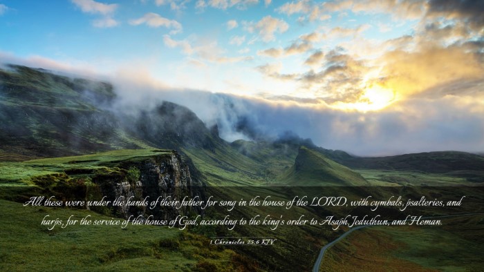 Picture 03 - 1 Chronicles 25:6 KJV Desktop Wallpaper - All these were under the hands of their father - Desktop Bible Verse Wallpaper
