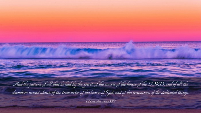 Picture 03 - 1 Chronicles 28:12 KJV Desktop Wallpaper - And the pattern of all that he had by the spirit, - Desktop Bible Verse Wallpaper