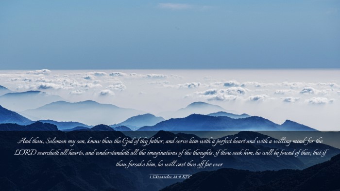 Picture 03 - 1 Chronicles 28:9 KJV Desktop Wallpaper - And thou, Solomon my son, know thou the God of - Desktop Bible Verse Wallpaper