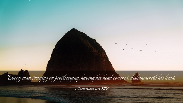 Picture 03 - 1 Corinthians 11:4 KJV Desktop Wallpaper - Every man praying or prophesying, having his head - Desktop Bible Verse Wallpaper
