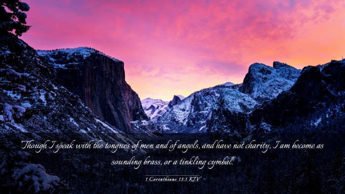 Picture 03 - 1 Corinthians 13:1 KJV Desktop Wallpaper - Though I speak with the tongues of men and of - Desktop Bible Verse Wallpaper
