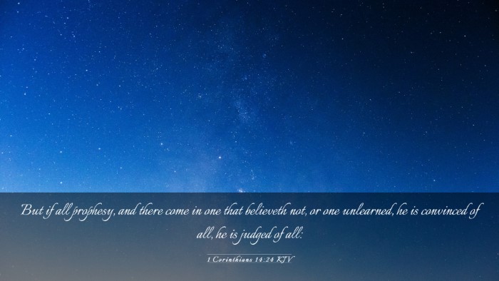 Picture 03 - 1 Corinthians 14:24 KJV Desktop Wallpaper - But if all prophesy, and there come in one that - Desktop Bible Verse Wallpaper