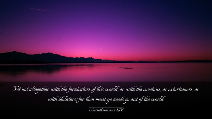 Picture 03 - 1 Corinthians 5:10 KJV Desktop Wallpaper - Yet not altogether with the fornicators of this - Desktop Bible Verse Wallpaper