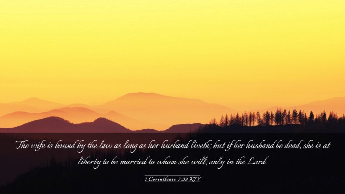 Picture 03 - 1 Corinthians 7:39 KJV Desktop Wallpaper - The wife is bound by the law as long as her - Desktop Bible Verse Wallpaper