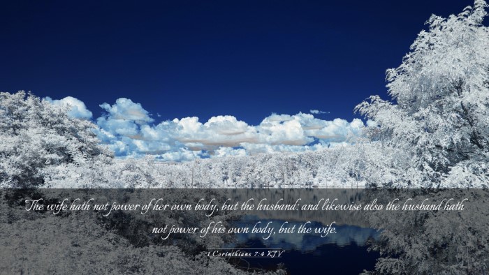 Picture 03 - 1 Corinthians 7:4 KJV Desktop Wallpaper - The wife hath not power of her own body, but the - Desktop Bible Verse Wallpaper